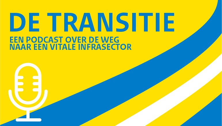Bericht De Transitie aflevering 5: Samen werken aan een vitale infrasector bekijken